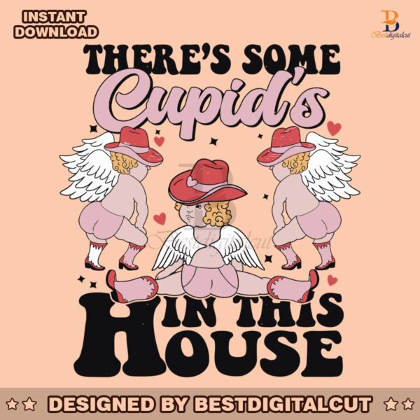 theres-some-cupids-in-this-house-svg