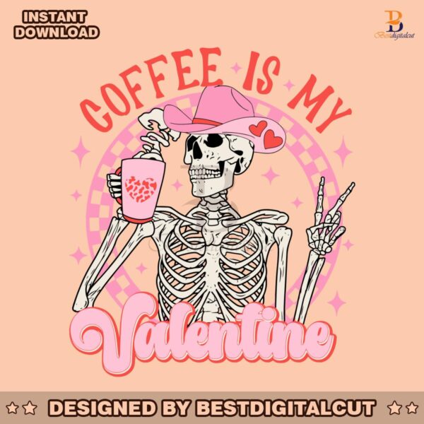 coffee-is-my-valentine-pink-skeleton-svg