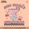 even-cupids-need-a-marg-skeleton-hand-png