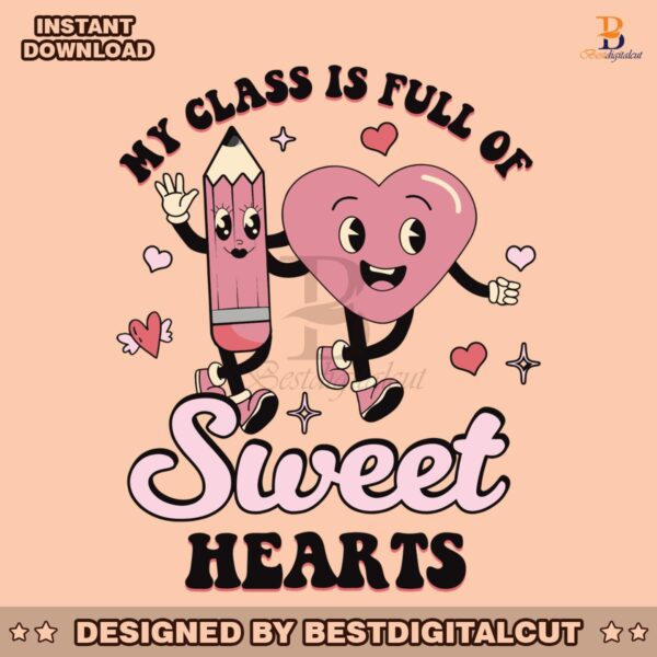 teacher-valentine-class-is-full-of-sweet-hearts-svg