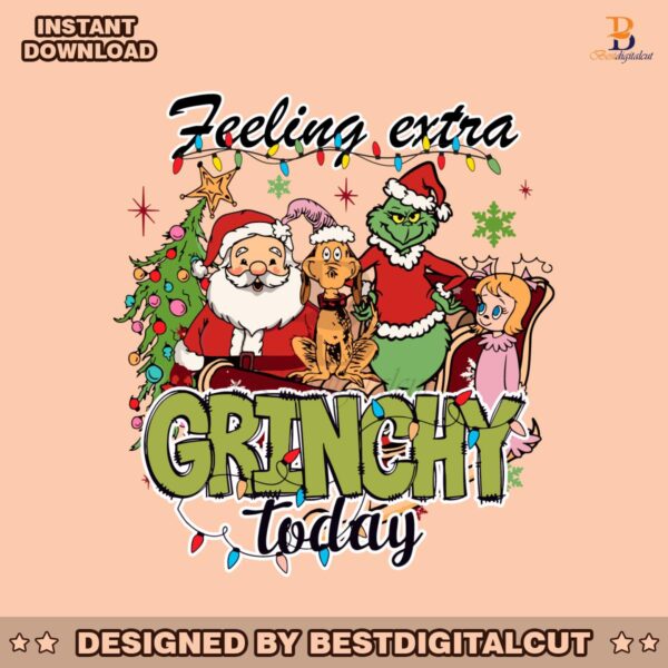 feeling-extra-grinchy-today-grinch-friends-svg