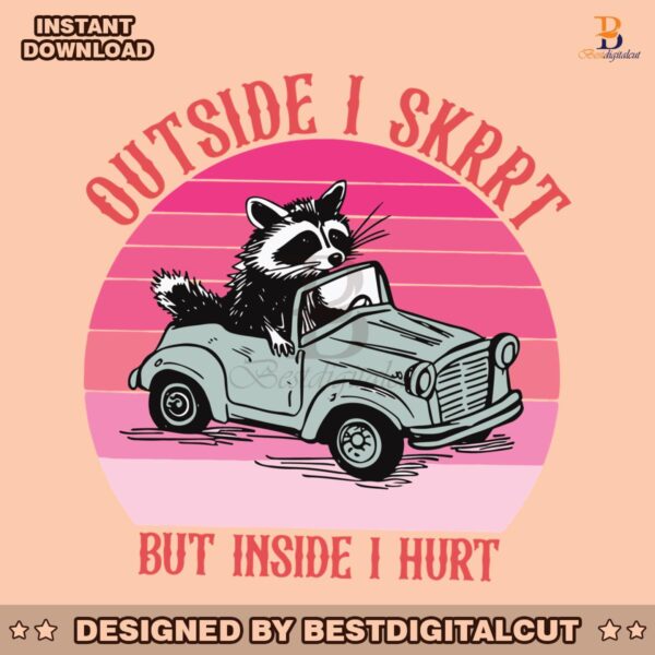 outside-i-skrrt-but-inside-i-hurt-svg