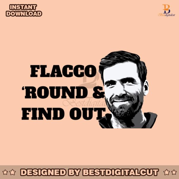 joe-flacco-round-and-find-out-svg-digital-download