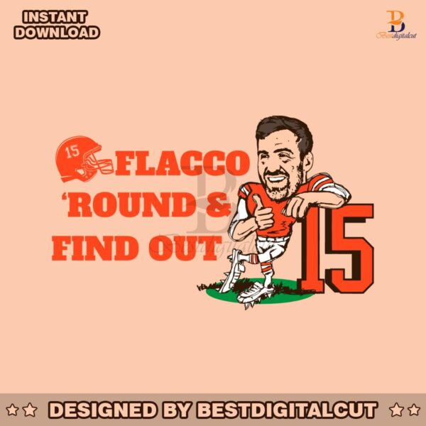 funny-joe-flacco-round-and-find-out-svg-digital-download