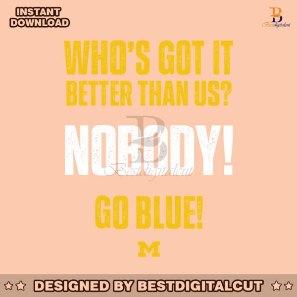 whos-got-it-better-than-us-nobody-go-blue-svg