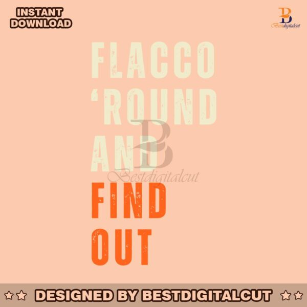 flacco-round-and-find-out-football-svg