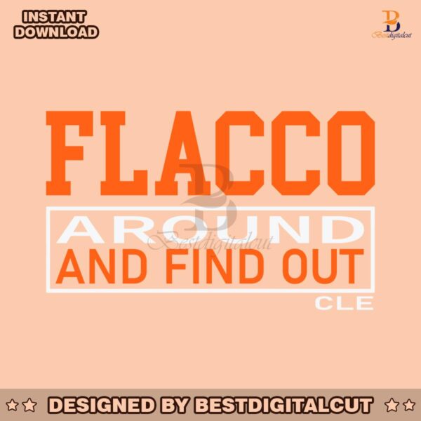 joe-flacco-around-and-find-out-svg