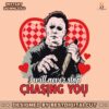 i-will-never-stop-chasing-you-valentine-horror-svg