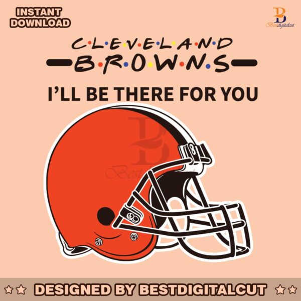 cleveland-browns-i-will-be-there-for-you-svg