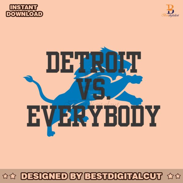 detroit-vs-everybody-detroit-football-svg-digital-download