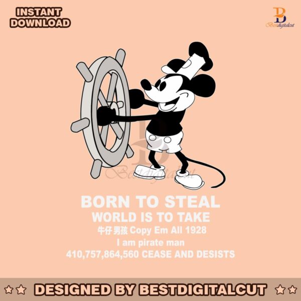 born-to-steal-world-is-to-take-steamboat-willie-svg