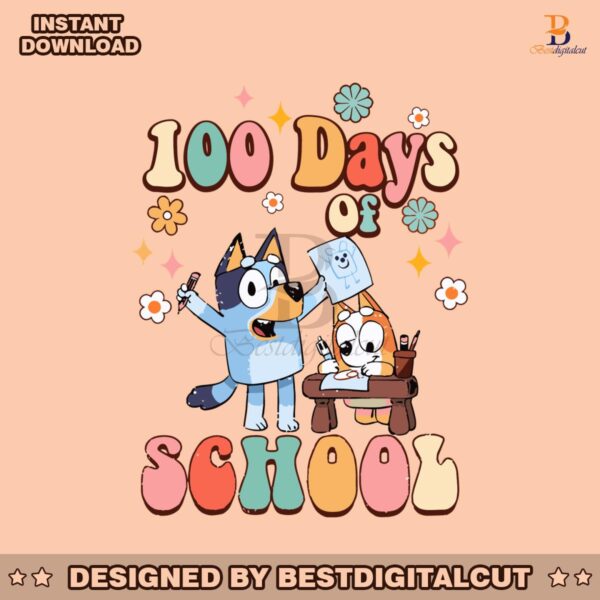 100-days-of-school-bluey-and-bingo-svg