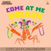 come-at-me-breaux-mardi-gras-svg