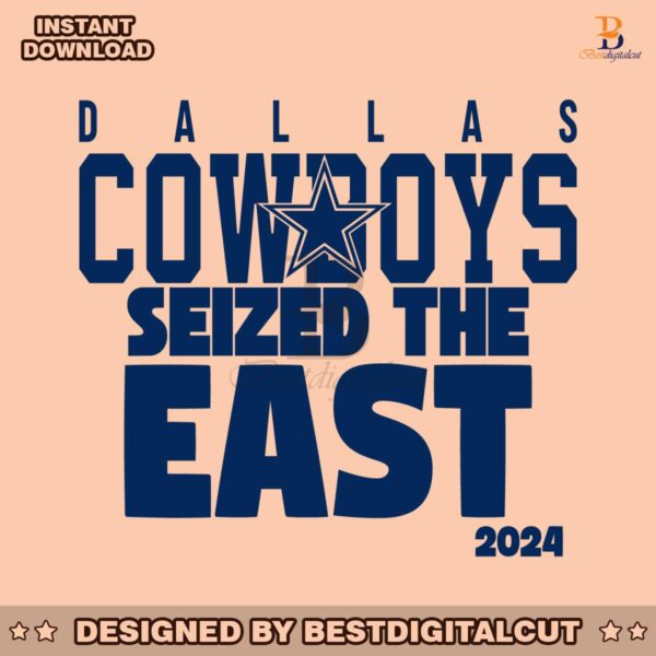 dallas-cowboys-seized-the-east-2024-svg-digital-download