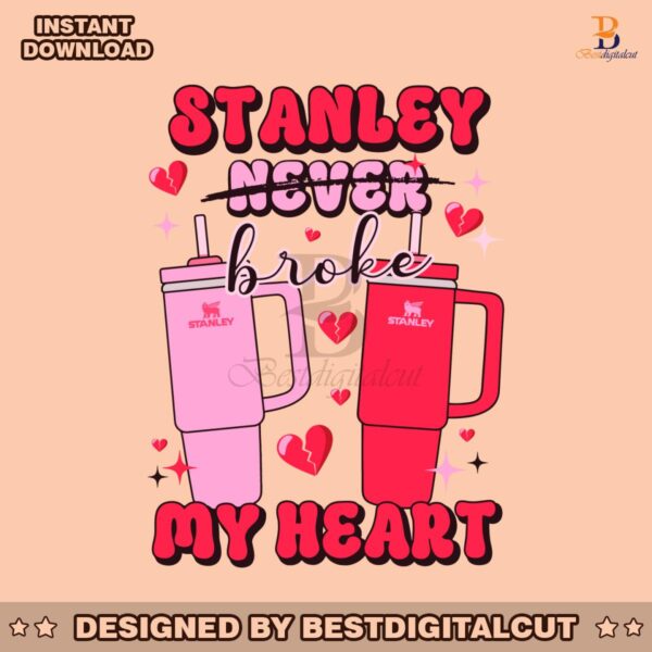 stanley-never-broke-my-heart-svg