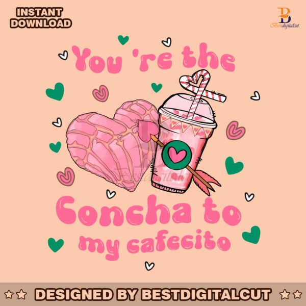 you-are-the-concha-to-my-cafecito-png