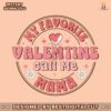 favorite-valentine-calls-me-mama-svg