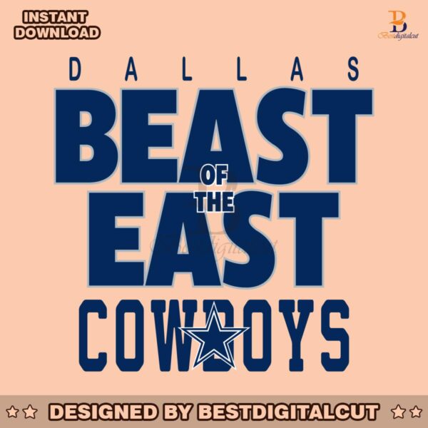 beast-of-the-east-dallas-cowboys-svg-digital-download