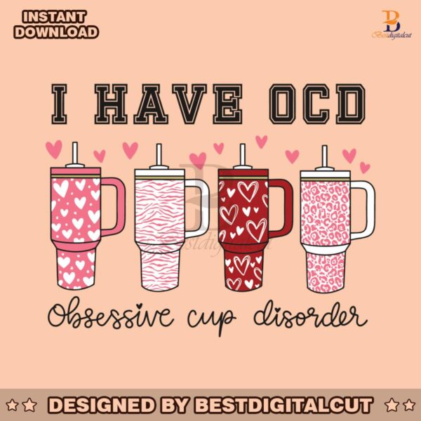 i-have-ocd-obsessive-cup-disorder-svg