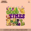 mardi-gras-let-the-good-times-roll-png