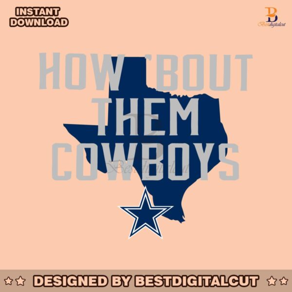 how-bout-them-cowboys-texas-map-svg-digital-download