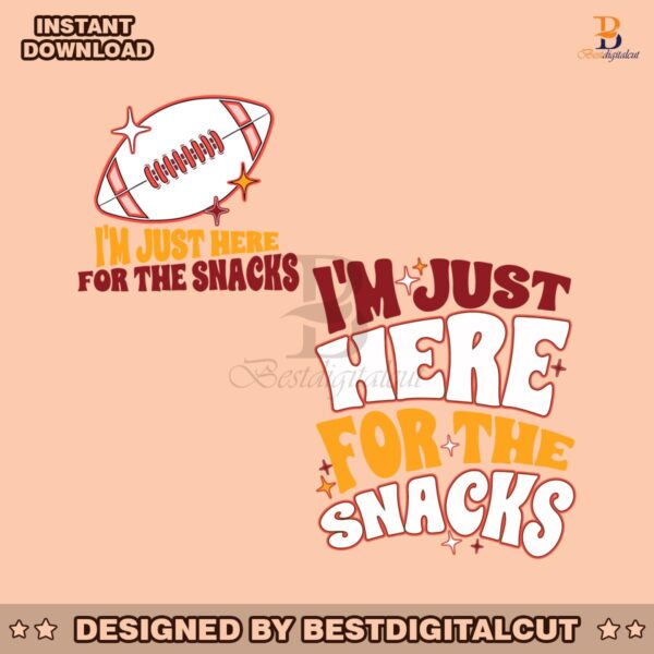 im-just-here-for-the-snacks-funny-football-svg