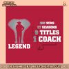 legend-alabama-nick-saban-coach-svg-digital-download