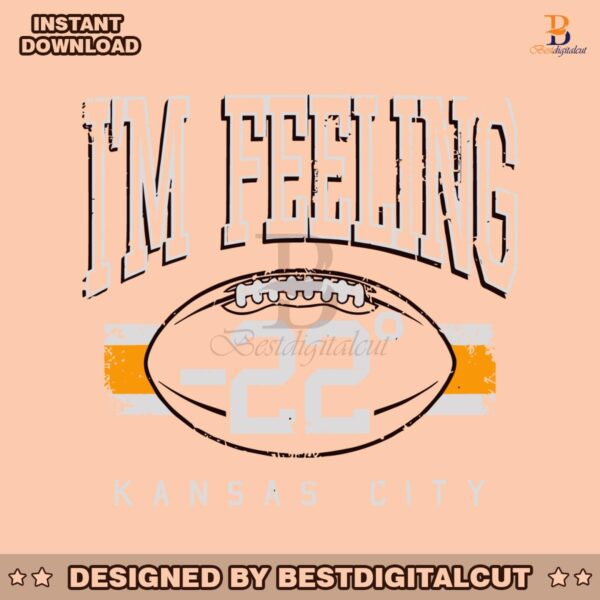 im-feeling-22-kansas-city-football-svg