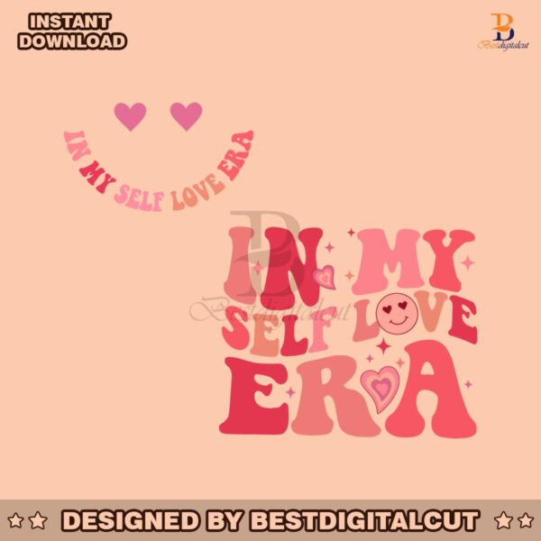 in-my-self-love-era-funny-single-valentines-day-svg