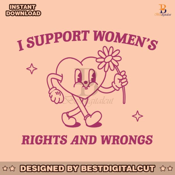 i-support-womens-rights-and-wrongs-svg