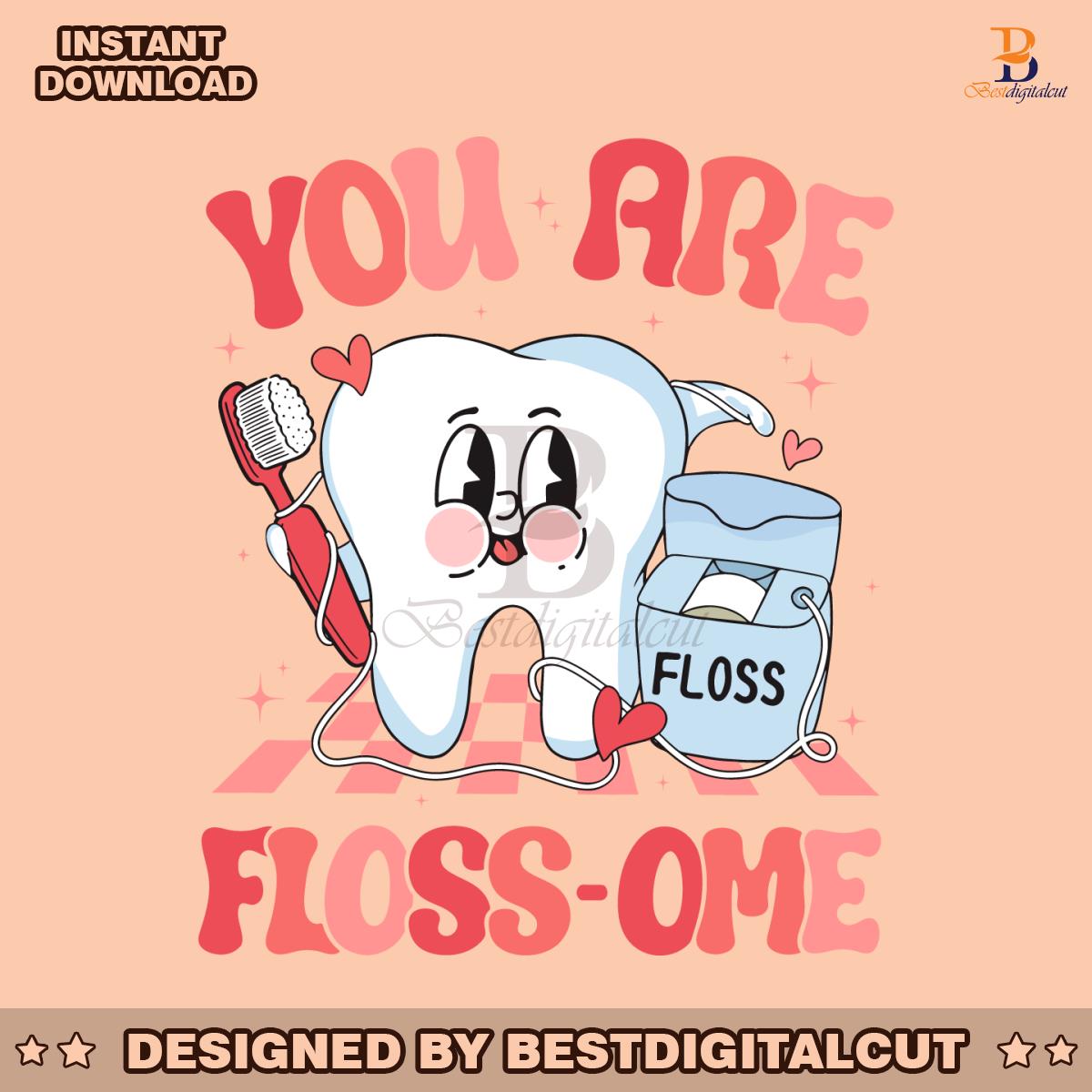 you-are-flossome-dental-valentines-svg