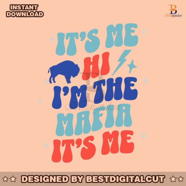 its-me-hi-im-the-mafia-its-me-buffalo-svg