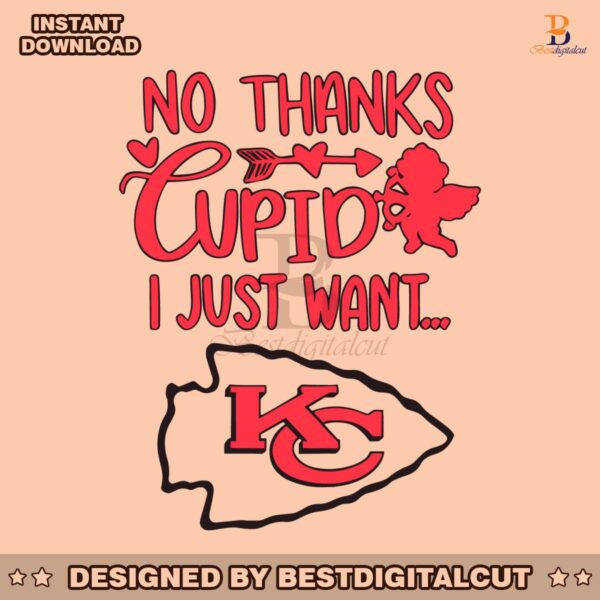 no-thanks-cupid-i-just-want-kansas-city-chiefs-svg