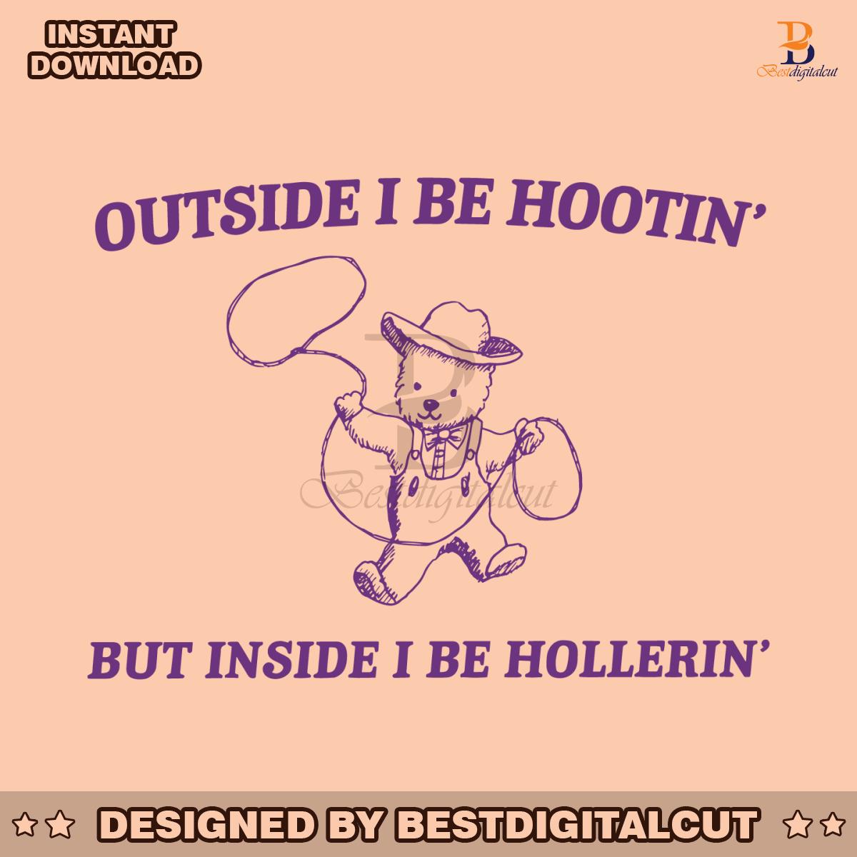 outside-i-be-hootin-but-inside-i-be-hollerin-svg