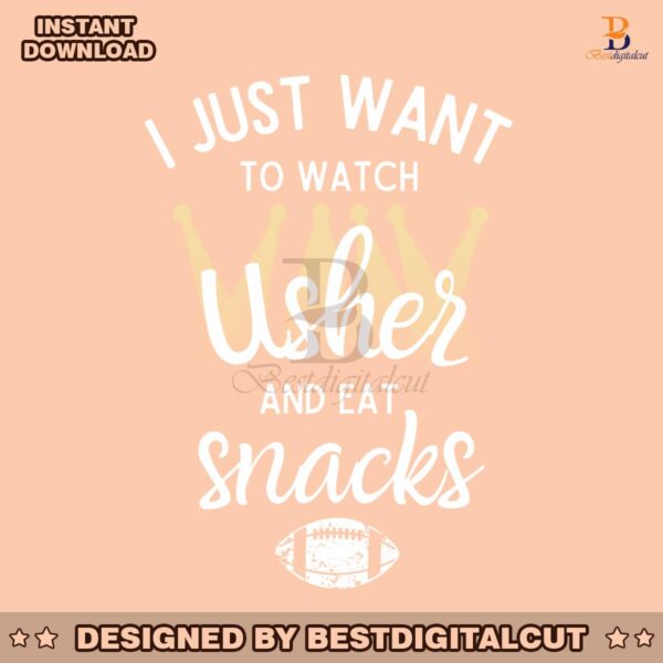 i-just-want-to-watch-usher-and-eat-snacks-png