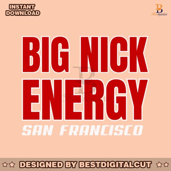 nick-bosa-big-nick-energy-san-francisco-svg