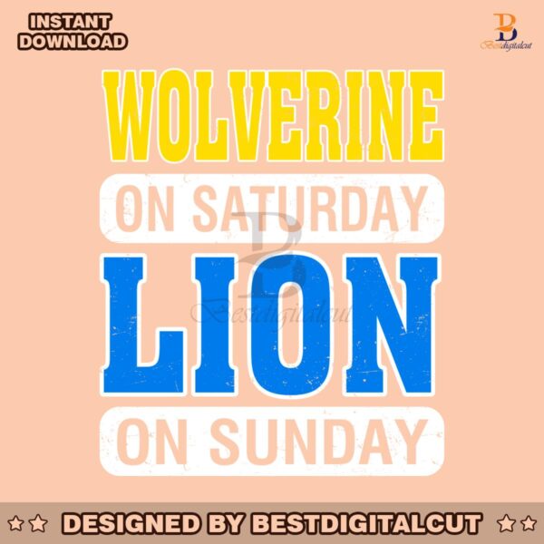 wolverine-on-saturday-lion-on-sunday-svg