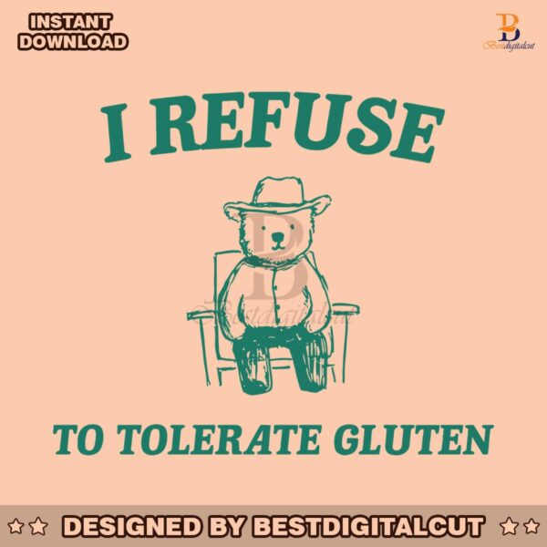 vintage-i-refuse-to-tolerate-gluten-meme-svg