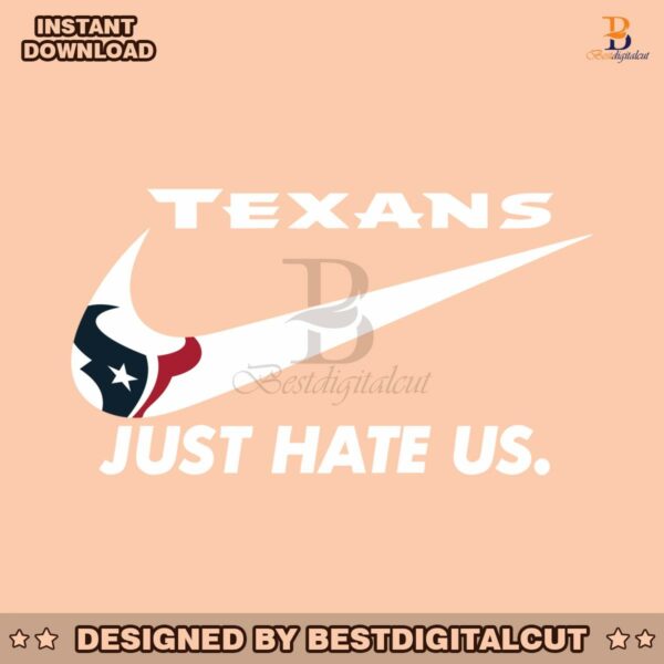 houston-texans-just-hate-us-svg