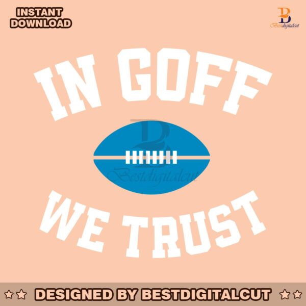 detroit-jared-goff-in-goff-we-trust-svg