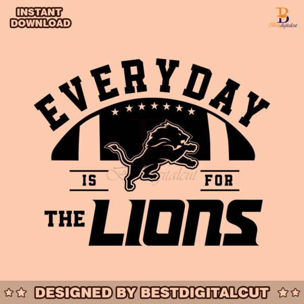 everyday-is-for-the-lions-football-svg