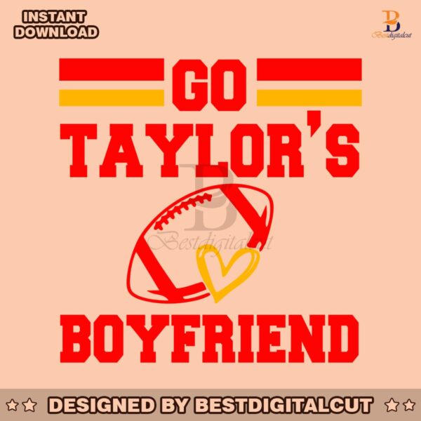 go-taylors-boyfriend-funny-travis-taylor-svg