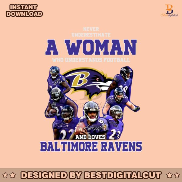 never-underestimate-a-woman-who-loves-baltimore-ravens-png