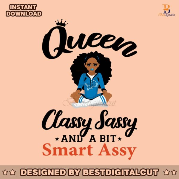 lions-queen-classy-sassy-and-a-bit-smart-assy-svg