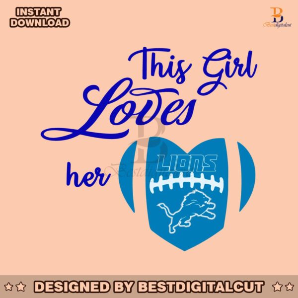 nfl-this-girl-loves-her-detroit-lions-heart-svg