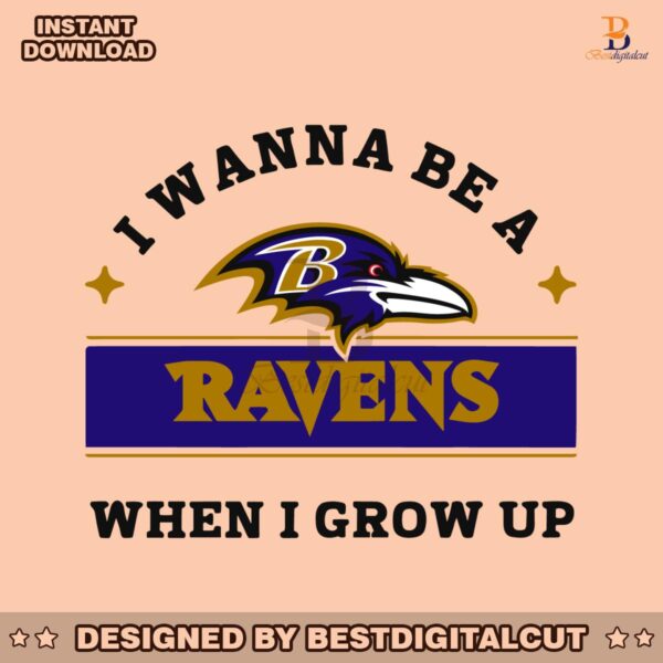 i-wanna-be-a-ravens-when-i-grow-up-svg
