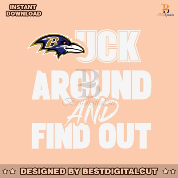 baltimore-ravens-fuck-around-and-find-out-svg