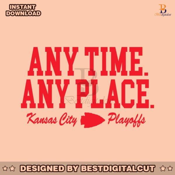 any-time-any-place-kansas-city-playoffs-svg