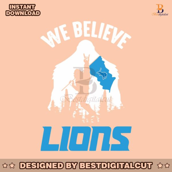 bigfoot-we-believe-lions-football-svg