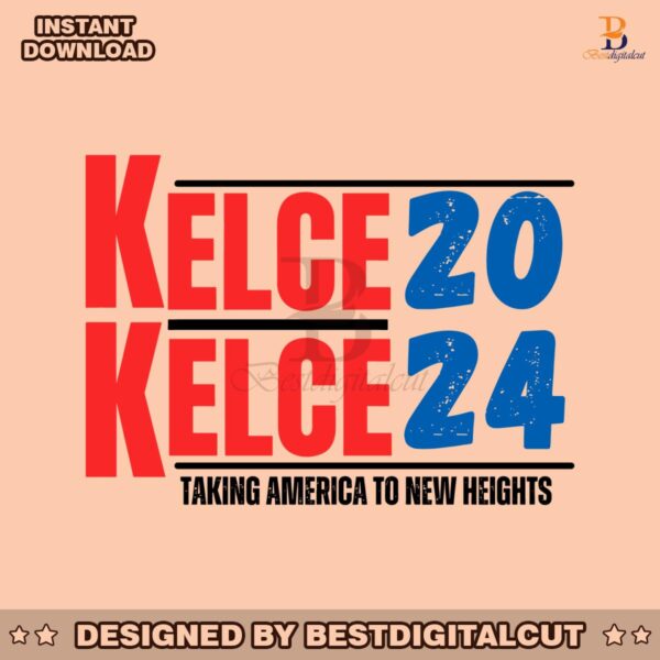 kelce-2024-taking-america-to-new-heights-svg